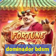 dominador bdsm